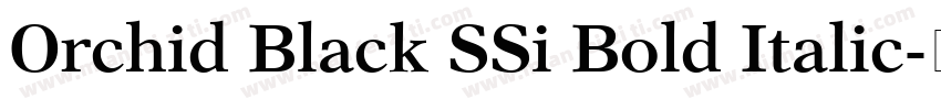 Orchid Black SSi Bold Italic字体转换